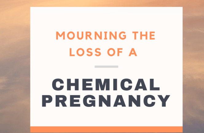 Mourning the Loss of a Chemical Pregnancy: Pregnancy loss is one of the most difficult things a woman can go experience. A chemical pregnancy is a very early miscarriage or miscarriage before 5 weeks of pregnancy. If you've experienced early pregnancy loss, you understand the complex emotions. In this article, a blogger opens up about the still-raw emotions involved in mourning a chemical pregnancy.