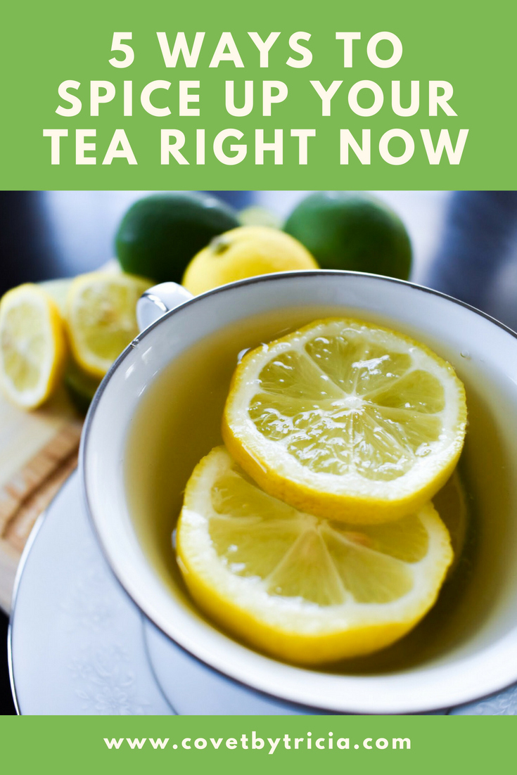 5 Ways to Spice Up Your Tea - Tea has tons of health benefits, but drinking plain tea can be a bit, well, plain. Here are 5 ways to spice up your tea right now! Make your next cup of tea the best yet with these tea recipes and tea hacks. Make tea taste better with these dessert tea ideas! #tea #tearecipes #tearecipe #drinks #drinkrecipe #drinkrecipes