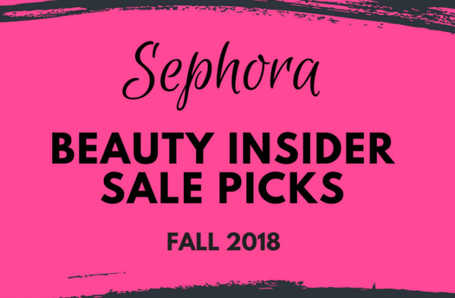 Sephora Beauty Insider Sale Fall 2018 -- Sephora Beauty Insider Sale September 2018 blogger picks! Blogger COVET by tricia shows what to buy and what to skip from the Fall 2018 Sephora Sale. The Sephora Beauty Insider Event is one of the best beauty sales of the year, so don't miss this chance to stock up on essentials! Here are the top picks from the Fall 2018 Sephora Beauty Insider Sale! #LTKBeauty #Beauty #Makeup #MakeupLover #Sephora