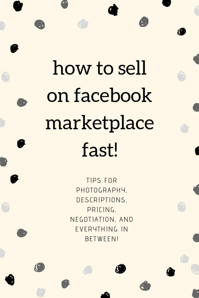 How to Sell on Facebook Marketplace Fast - Secrets of Becoming a Successful Facebook Marketplace Seller. Here's the system I use to sell almost everything I list on Facebook Marketplace in under 24 hours. Learn how to photograph, price, and negotiate items for sale on Facebook Marketplace like a pro. These are all the Facebook Marketplace seller tips you'll ever need! #FacebookMarketplace [ad] #Facebook #FBMarketplace