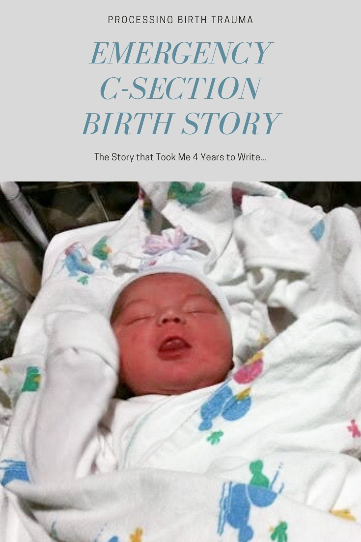 Emergency C-Section Birth Story: Processing birth trauma from an unwanted emergency c-section. The story that took me 4 years to write: how my little man entered the world via emergency c-section. An "unnecessarean" birth story of an unnecessary c-section and the effects on mom's perception of birth. #BirthStory #BirthStories #CSection