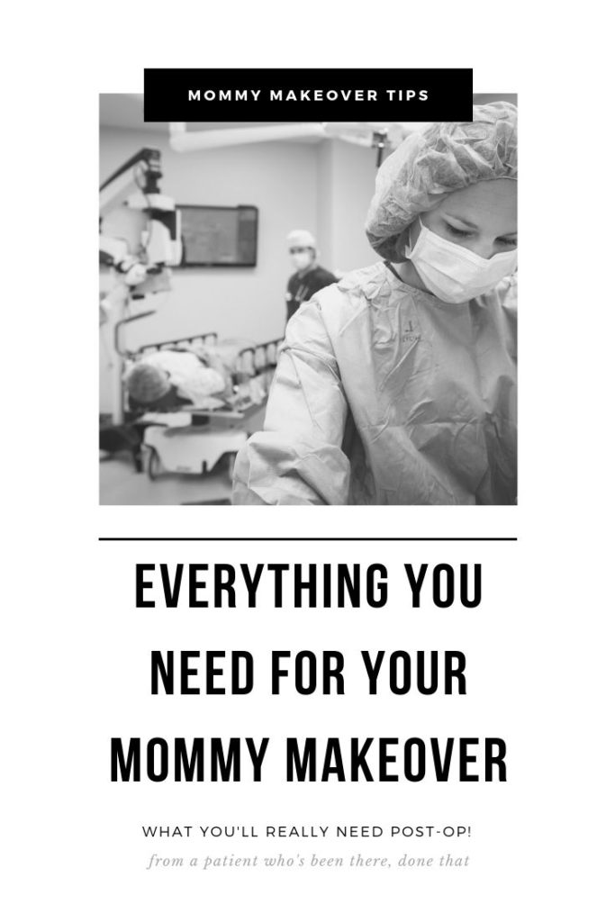 Mommy Makeover Checklist: What you'll need for Mommy Makeover recovery, tummy tuck recovery, breast augmentation recovery, and more. Real tips from a real patient about mommy makeover recovery, what you need for a mommy makeover and other plastic surgery and cosmetic surgery. #mommymakeover #plasticsurgery #cosmeticsurgery