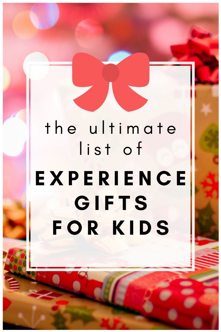 Experience Gifts for Kids - The ultimate list of experience gifts for kids! Looking for Christmas gifts that aren't toys? Clear the clutter with experience gifts for kids! #giftideas #giftsforkids #experiencegifts 