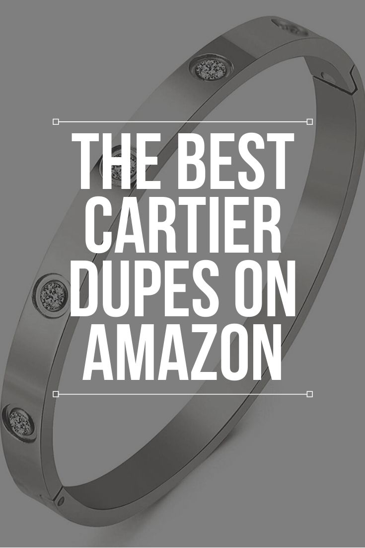 The Best Cartier Dupes on Amazon - Your ultimate guide to Cartier dupes! Cartier love bracelet dupes, Cartier nail bracelet dupes, Cartier Juste Un Clou bracelet dupes, Cartier inspired bracelets on Amazon