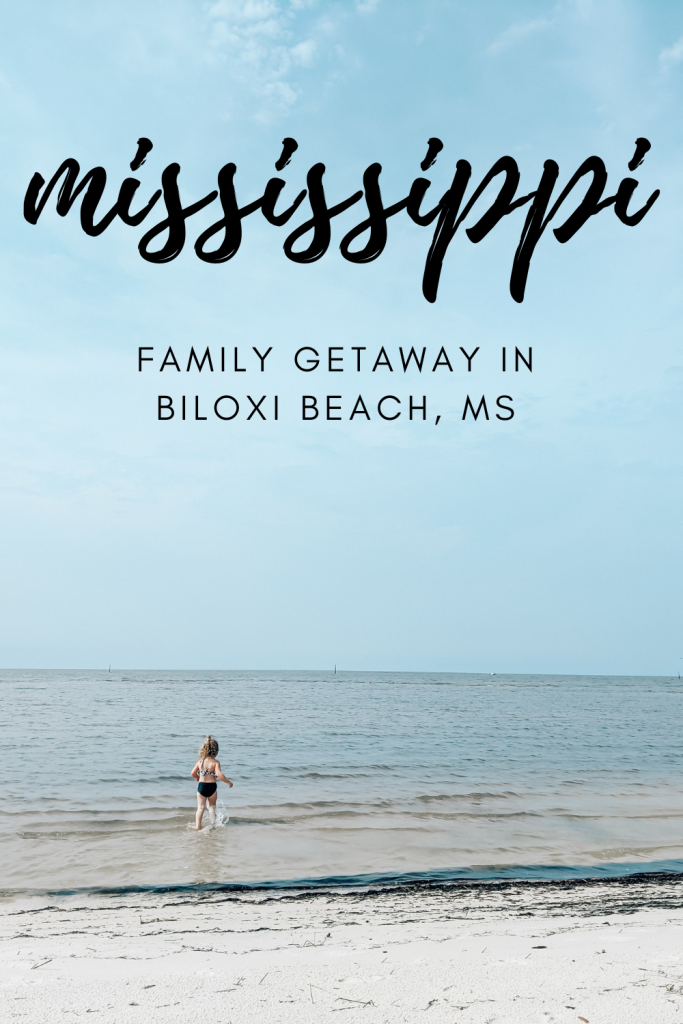 Family Weekend Getaway in Mississippi - Biloxi Beach Family Vacation - Biloxi MS with Kids - Kid-Friendly Activities in Biloxi - Kid Friendly Hotels in Biloxi MS